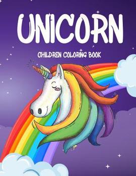 Paperback Unicorn Children Coloring Book: For Kids, Toddlers, Preschoolers Book