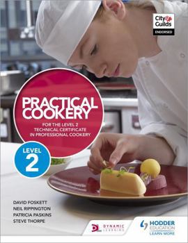Paperback Practical Cookery for the Level 2 Technical Certificate in Professional Cookery Book