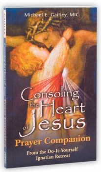 Paperback Consoling the Heart of Jesus - Prayer Companion Book