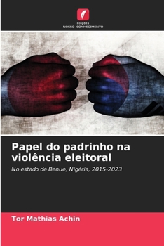 Paperback Papel do padrinho na violência eleitoral [Portuguese] Book
