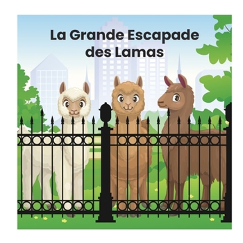 Paperback La Grande Escapade des Lamas [French] [Large Print] Book