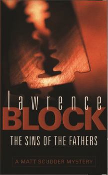 The Sins of the Fathers - Book #1 of the Matthew Scudder
