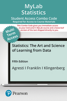 MyLab Stats with Pearson EText -- Combo Access Card -- for Statistics : The Art and Science of Learning from Data (24 Months)