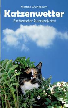 Paperback Katzenwetter: Der tierische Sauerlandkrimi [German] Book