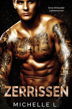 Paperback Zerrissen: Ein Milliardär Liebesroman [German] Book