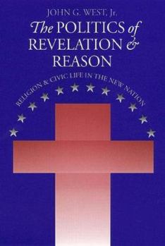Hardcover Politics of Revelation & Reason Book