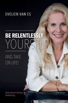 Paperback Be Relentlessly Yourself Book
