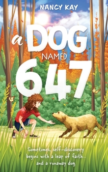 Hardcover A Dog Named 647 Book