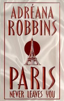 Mass Market Paperback Paris Never Leaves You Book