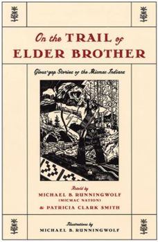 Hardcover On the Trail of Elder Brother: Glous'gap Stories of the Micmac Indians Book