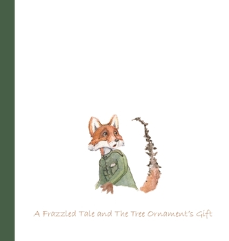 Hardcover 'Twas Two Christmases: A Frazzled Tale and The Tree Ornament's Gift Book