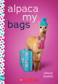 Paperback Alpaca My Bags: A Wish Novel: A Wish Novel Book