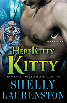 Here Kitty, Kitty! - Book #3 of the Smith's Shifter World