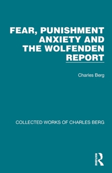 Paperback Fear, Punishment Anxiety and the Wolfenden Report Book