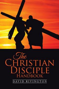Paperback The Christian Disciple Handbook Book