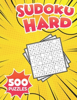Paperback Sudoku Hard 500 Puzzles: Extreme Challenge Collection of Sudoku Problems Hard Difficulty Puzzles To Improve your brain Book