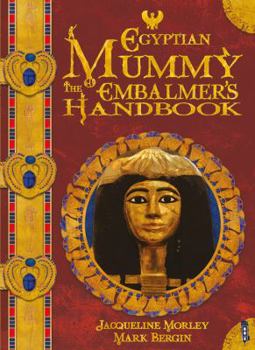 Paperback The Egyptian Mummy Embalmer's Handbook (Chronicles) Book