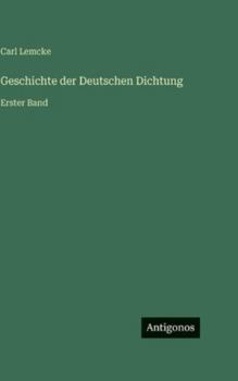 Hardcover Geschichte der Deutschen Dichtung: Erster Band [German] Book