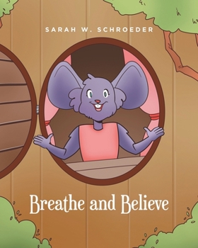 Paperback Breathe and Believe Book