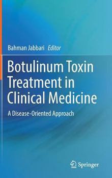 Hardcover Botulinum Toxin Treatment in Clinical Medicine: A Disease-Oriented Approach Book