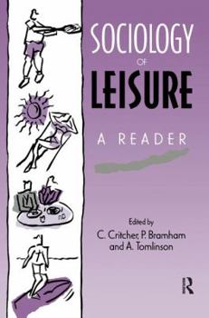 Hardcover Sociology of Leisure: A reader Book
