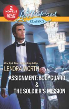 Mass Market Paperback Assignment: Bodyguard & the Soldier's Mission Book