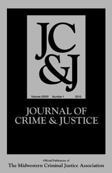 Paperback Journal of Crime and Justice, Volume 32 Number 1 Book