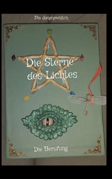 Paperback Die Sterne des Lichtes: Die Berufung [German] Book