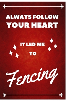 Fencing Notebook Red Cover: Funny Gifts Ideas for Men/Women on Birthday Retirement or Christmas - Humorous Lined Journal to Writing