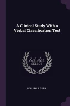 Paperback A Clinical Study With a Verbal Classification Test Book