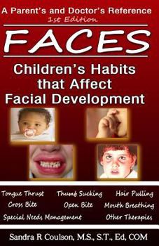 Paperback Faces: Children's Habits That Affect Facial Development Book