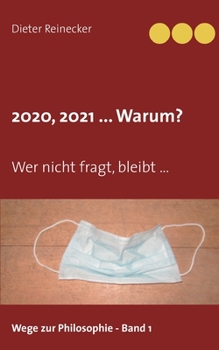 Paperback 2020, 2021 ... Warum?: Wer nicht fragt, bleibt ... [German] Book