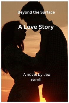 Paperback Beyond the Surface: A Love story Book