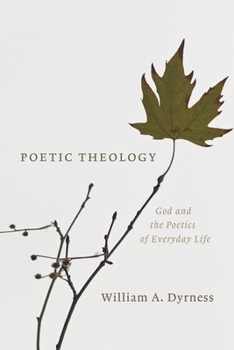 Paperback Poetic Theology: God and the Poetics of Everyday Life Book