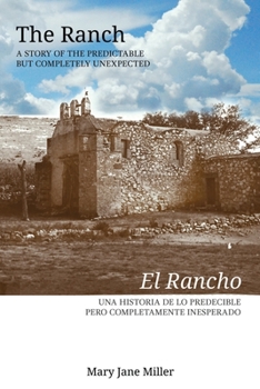 Paperback The Ranch El rancho: A Story of the Predictable but Completely Unexpected Book