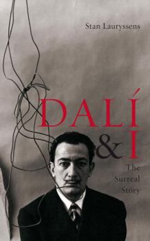 Hardcover Dali and I: Exposing the Dark Circus of the International Art Market Book