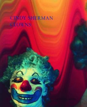 Hardcover Cindy Sherman: Clowns Book