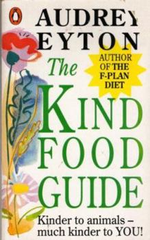 Paperback The Kind Food Guide (Penguin Health Care & Fitness) Book