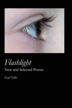 Paperback Flashlight: New and Selected Poems Book
