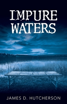 Impure Waters