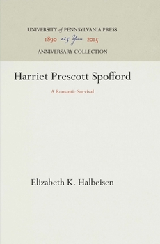 Harriet Prescott Spofford: A Romantic Survival