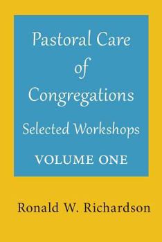 Paperback Pastoral Care of Congregations: Selected Workshops: Volume 1 Book