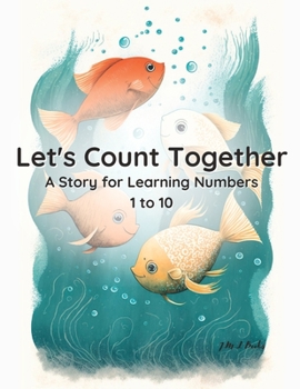 Paperback Let's Count Together: A Story for Learning Numbers 1 to 10 Book