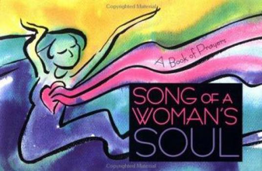 Paperback Song of a Woman's Soul: A Book of Prayers Book
