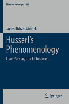 Paperback Husserl's Phenomenology: From Pure Logic to Embodiment Book
