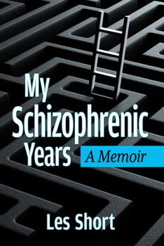Paperback My Schizophrenic Years: A Memoir Book