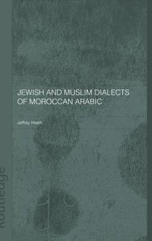 Hardcover Jewish and Muslim Dialects of Moroccan Arabic Book