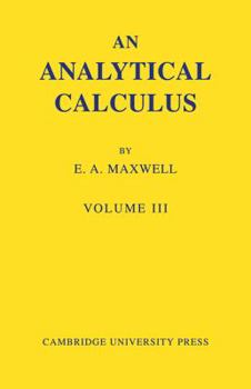 Paperback An Analytical Calculus: Volume 3: For School and University Book