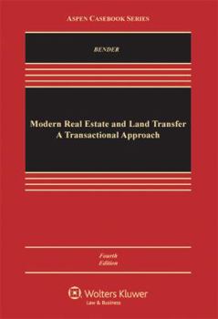 Hardcover Modern Real Estate Finance and Land Transfer: A Transactional Approach, Fourth Edition Book