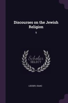 Paperback Discourses on the Jewish Religion: 9 Book